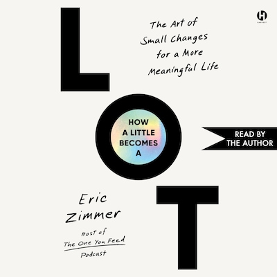 How a Little Becomes a Lot – omslag til lydbogen af Eric Zimmer