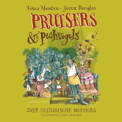 Prutsers en pechvogels – omslag van het luisterboek van Tosca Menten, Jozua Douglas