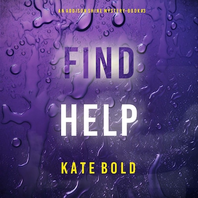 Find Help (An Addison Shine FBI Suspense Thriller—Book 3)