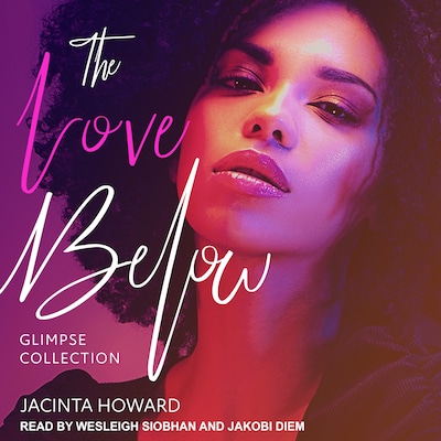 The Love Below Glimpse Collection – omslag til lydbogen af Jacinta Howard