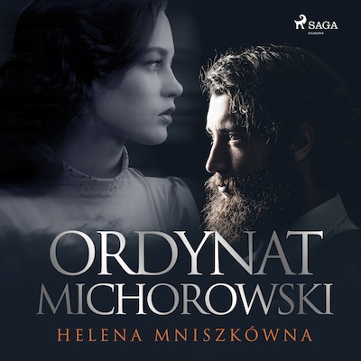 Ordynat Michorowski – okładka audiobooka, autor Helena Mniszkówna