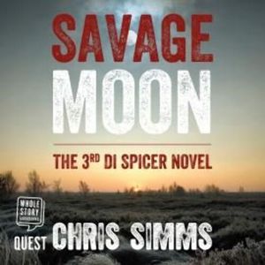 Savage Moon – okładka audiobooka, autor Chris Simms