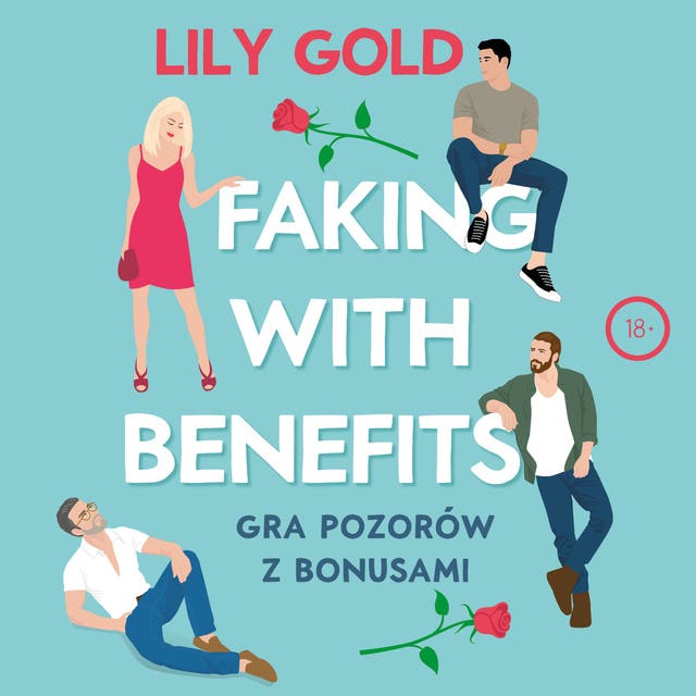 Faking with Benefits – okładka audiobooka, autor Lily Gold