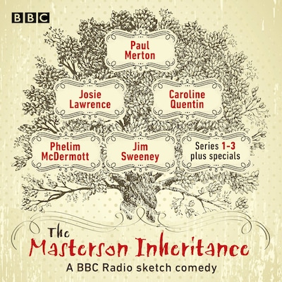 The Masterson Inheritance: Series 1-3 plus specials – omslag til lydbogen af Josie Lawrence, Caroline Quentin, Jim Sweeney