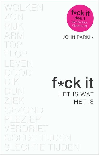 Fuck it Het is wat het is – omslag van het luisterboek van John Parkin