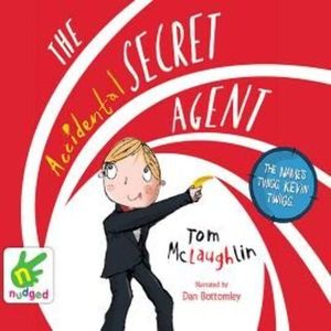 The Accidental Secret Agent – okładka audiobooka, autor Tom McLaughlin