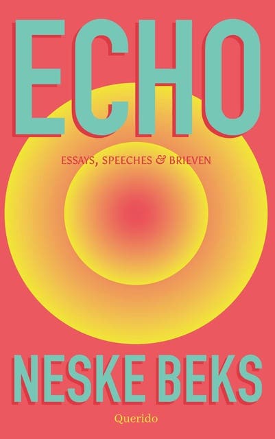 Echo: Essays, speeches en brieven – omslag van het luisterboek van Neske Beks