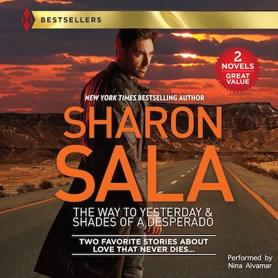 The Way to Yesterday / Shades of a Desperado