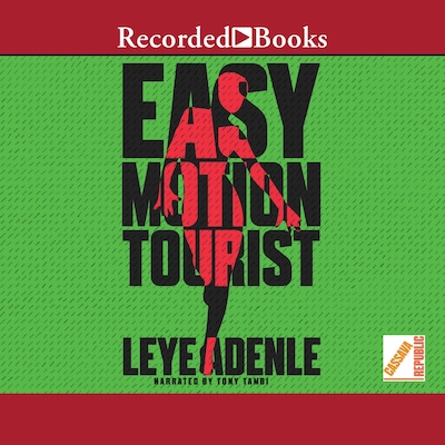 Easy Motion Tourist – omslag til lydbogen af Leye Adenle
