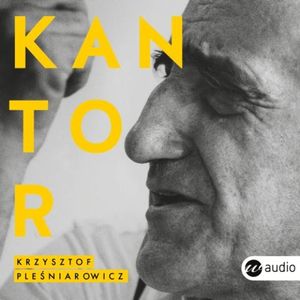 Kantor – okładka audiobooka, autor Krzysztof Pleśniarowicz