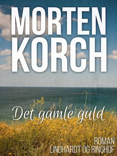 Det gamle guld – omslag til lydbogen af Morten Korch