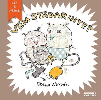 Vem städar inte – omslag till ljudboken av Stina Wirsén