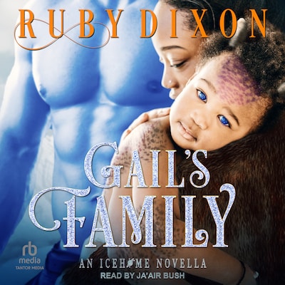 Gail's Family – omslag til lydbogen af Ruby Dixon