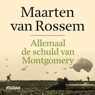 Allemaal de schuld van Montgomery