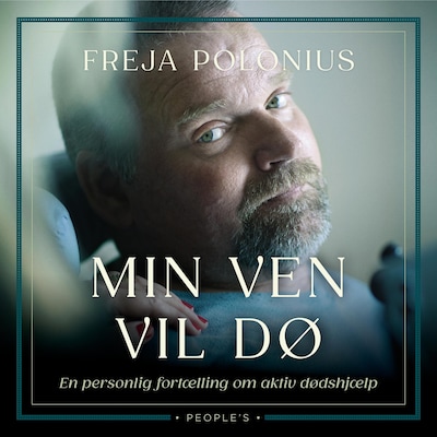 Min ven vil dø – omslag til lydbogen af Freja Polonius