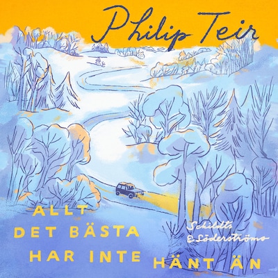 Allt det bästa har inte hänt än – omslag till ljudboken av Philip Teir