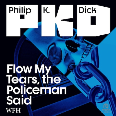Flow My Tears, the Policeman Said – omslag til lydbogen af Philip K. Dick