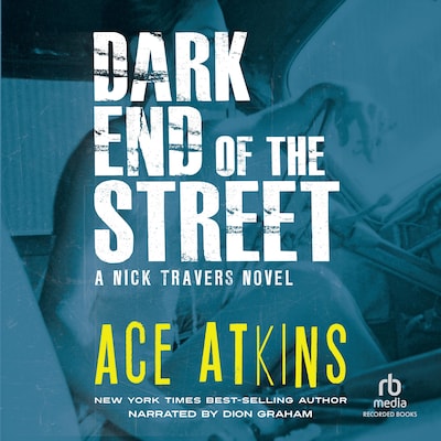 Dark End of the Street – omslag til lydbogen af Ace Atkins