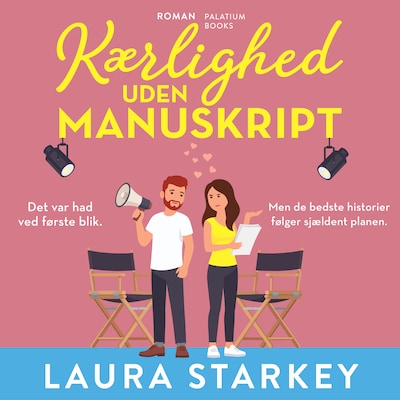 Kærlighed uden manuskript – omslag til lydbogen af Laura Starkey