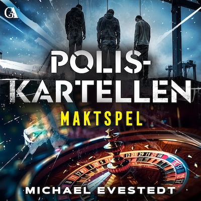 Poliskartellen: Maktspel – omslag till ljudboken av Michael Evestedt