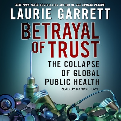 Betrayal of Trust – omslag til lydbogen af Laurie Garrett