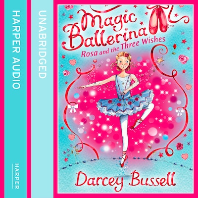 Rosa and the Three Wishes – okładka audiobooka, autor Darcey Bussell