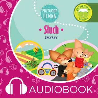 Przygody Fenka. Słuch – okładka audiobooka, autor Dominika Gałka