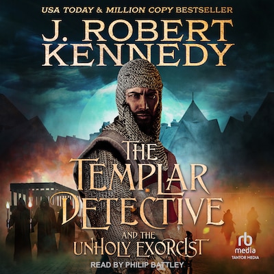 The Templar Detective and the Unholy Exorcist – omslag til lydbogen af J. Robert Kennedy