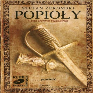 Popioły – okładka audiobooka, autor Stefan Żeromski