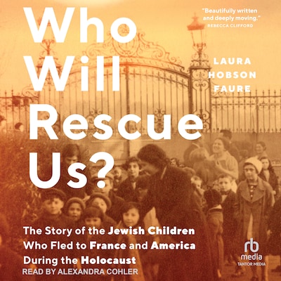 Who Will Rescue Us? – omslag til lydbogen af Laura Hobson Faure