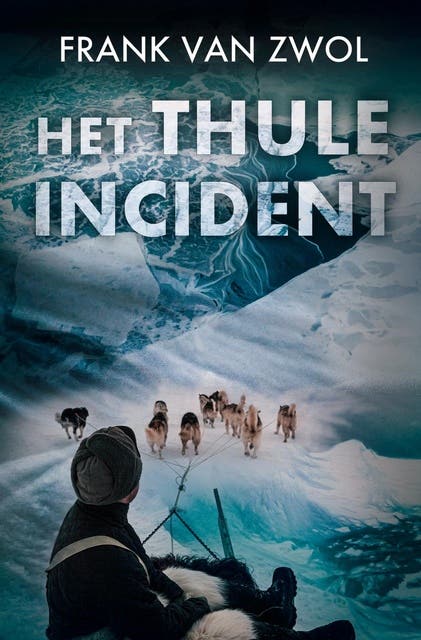 Het Thule-incident – omslag van het luisterboek van Frank van Zwol