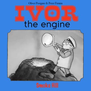 Ivor the Engine - Original Black & White Stories (1959–1962): 14. Smoke Hill