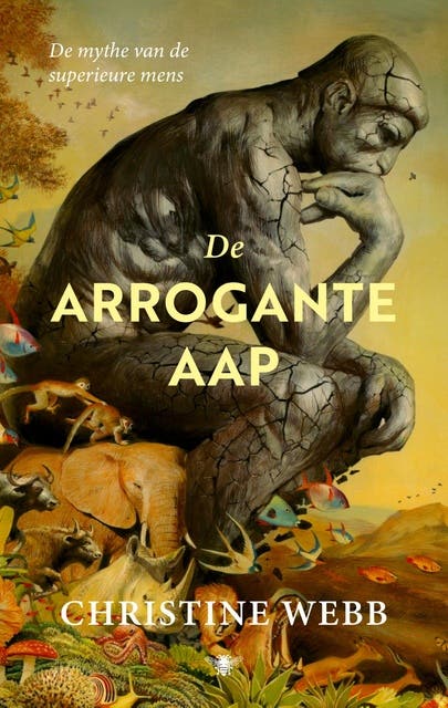 De arrogante aap: De mythe van de superieure mens