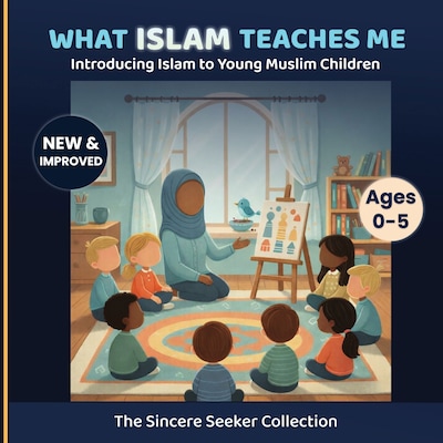 What Islam Teaches Me