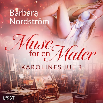 Karolines Jul 3: Muse for en Maler – omslag til lydbogen af Barbara Nordström