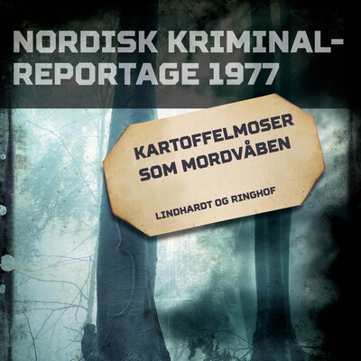 Kartoffelmoser som mordvåben – omslag til lydbogen af diverse