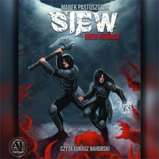 Saga Nienawiści. Tom 1. Siew. Krew Feniksa. – okładka audiobooka, autor Marek Pastuszczak
