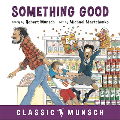 Something Good (Classic Munsch Audio)
