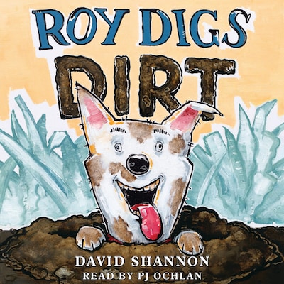 Roy Digs Dirt (Unabridged)