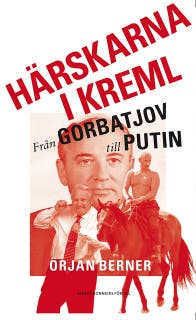 Härskarna i Kreml : från Gorbatjov till Putin – omslag till ljudboken av Örjan Berner