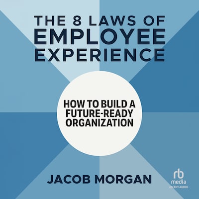 The 8 Laws of Employee Experience – omslag til lydbogen af Jacob Morgan