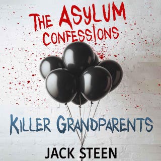 The Asylum Confessions: Killer Grandparents – omslag till ljudboken av Jack Steen