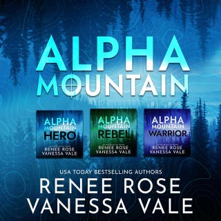 Alpha Mountain Boxed Set - Books 1 - 3: Hero, Rebel & Warrior
