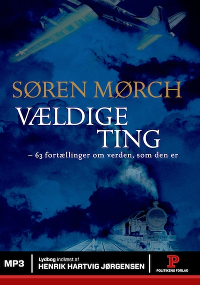 Vældige ting - 63 fortællinger om verden – omslag til lydbogen af Søren Mørch