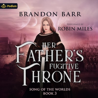 Her Father's Fugitive Throne – omslag til lydbogen af Brandon Barr