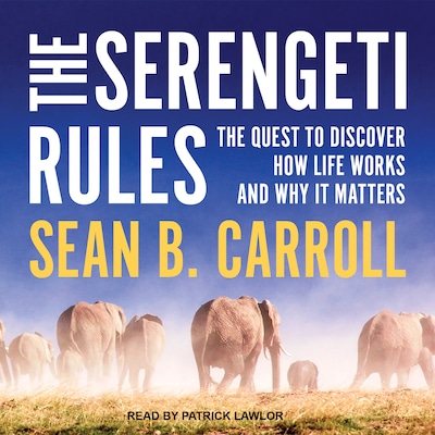The Serengeti Rules – omslag til lydbogen af Sean B. Carroll
