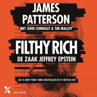 Filthy Rich: De zaak Jeffrey Epstein – omslag van het luisterboek van James Patterson, John Connolly, Tim Malloy