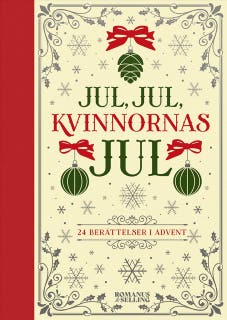 Jul, jul, kvinnornas jul : 24 berättelser i advent – omslag till ljudboken av Flera författare