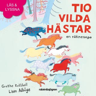 Tio vilda hästar : en räknesaga