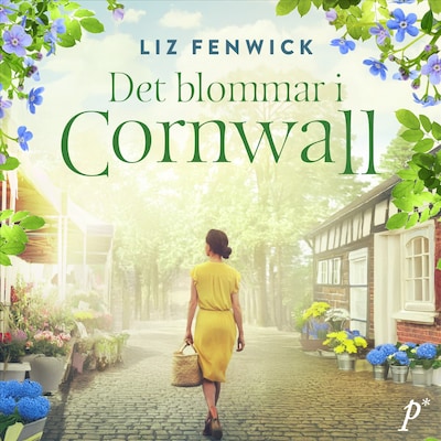 Det blommar i Cornwall – omslag till ljudboken av Liz Fenwick